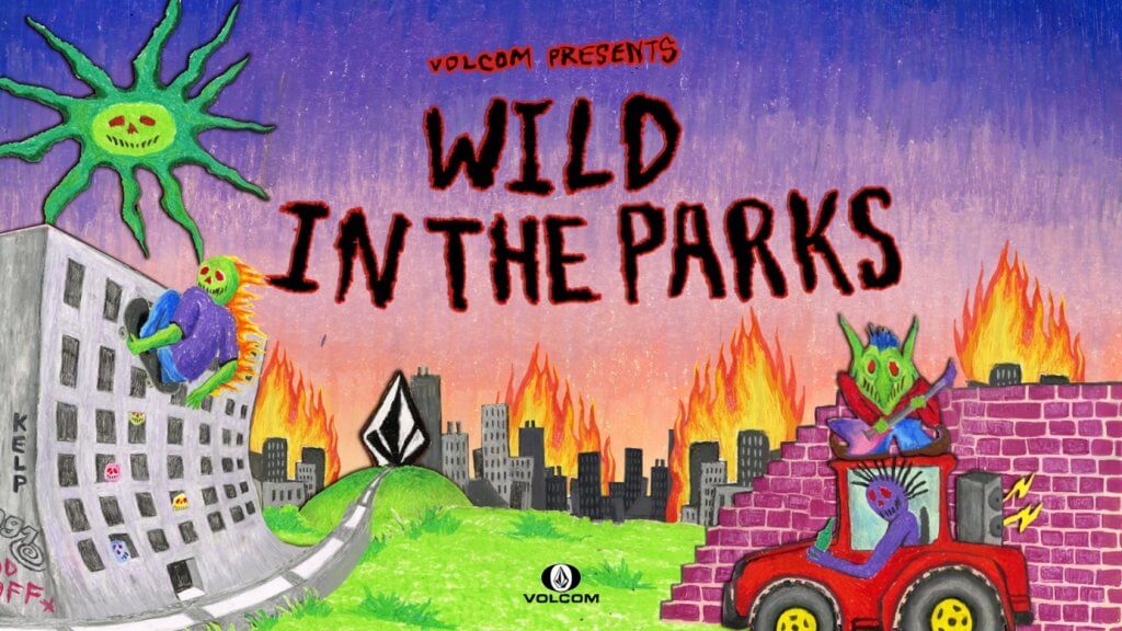 VOLCOM: WILD IN THE PARKS